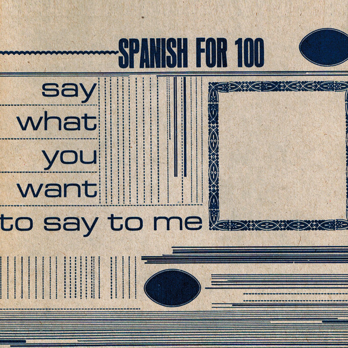 Spanish for 100 — Say What You Want to Say to Me
