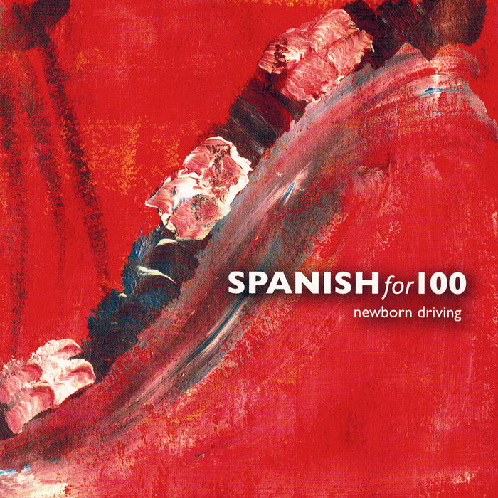 Spanish for 100 — Newborn Driving